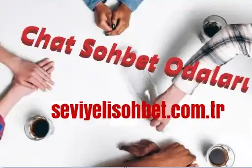 En Iyi Sohbet Odaları Ve Seviyeli Sohbet Siteleri Arasında Yerinizi Alın. Mobil Sohbet Ile Güvenli, Nezih Ve Kesintisiz Chat Odaları Keyfi Için Hemen Tıklayın!